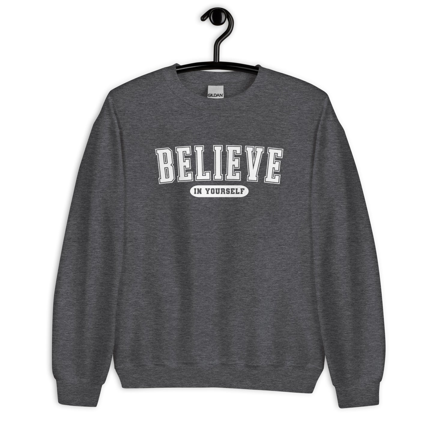Believe in Yourself Varsity Sweatshirt