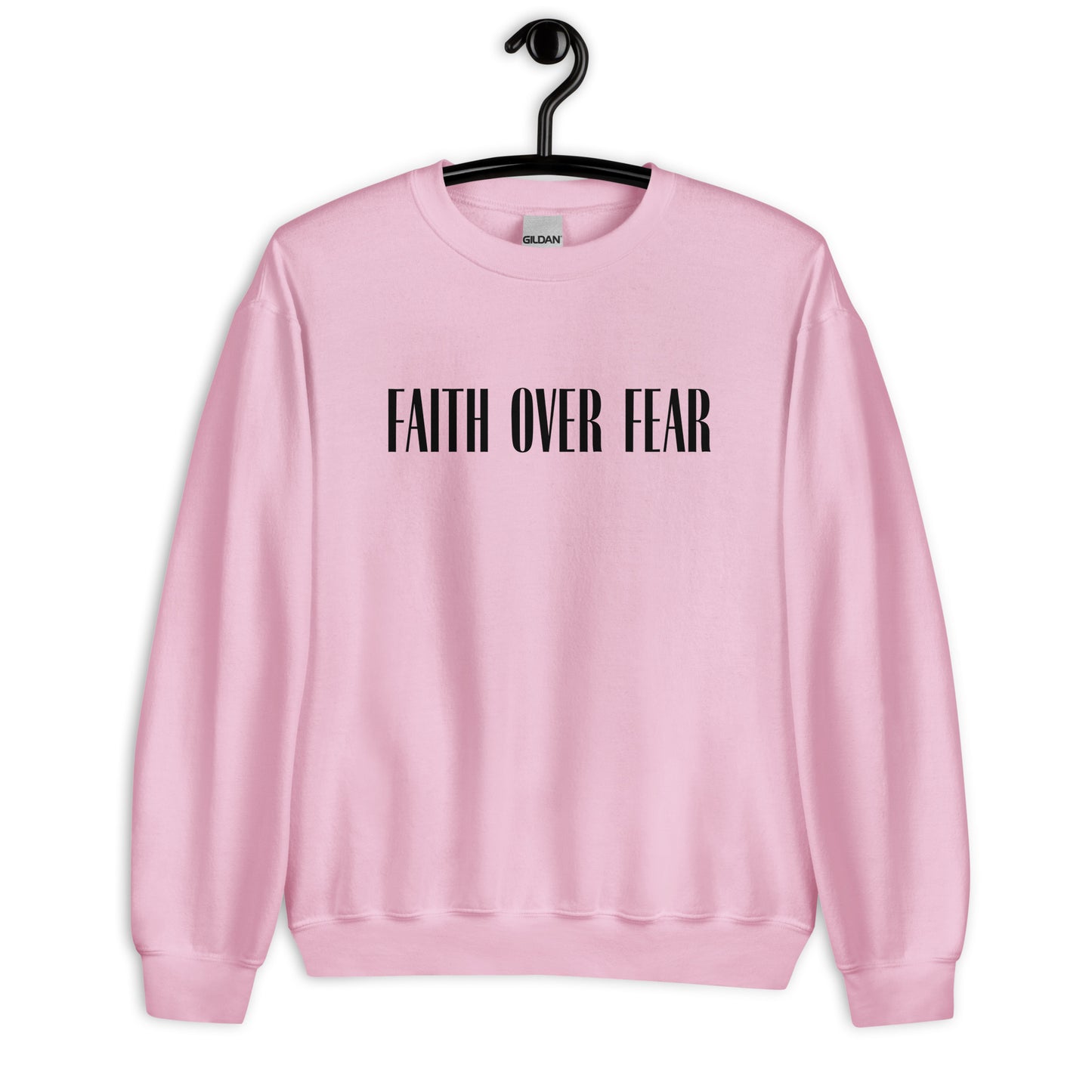 Faith Over Fear Sweatshirt
