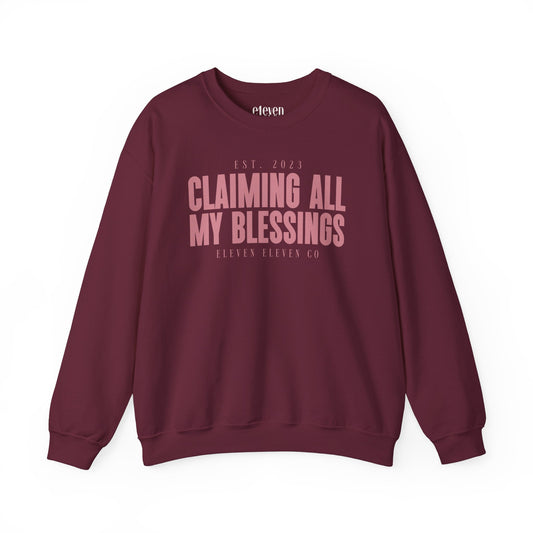 Claiming All My Blessings Sweatshirt