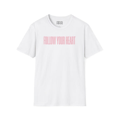 Follow Your Heart T-Shirt