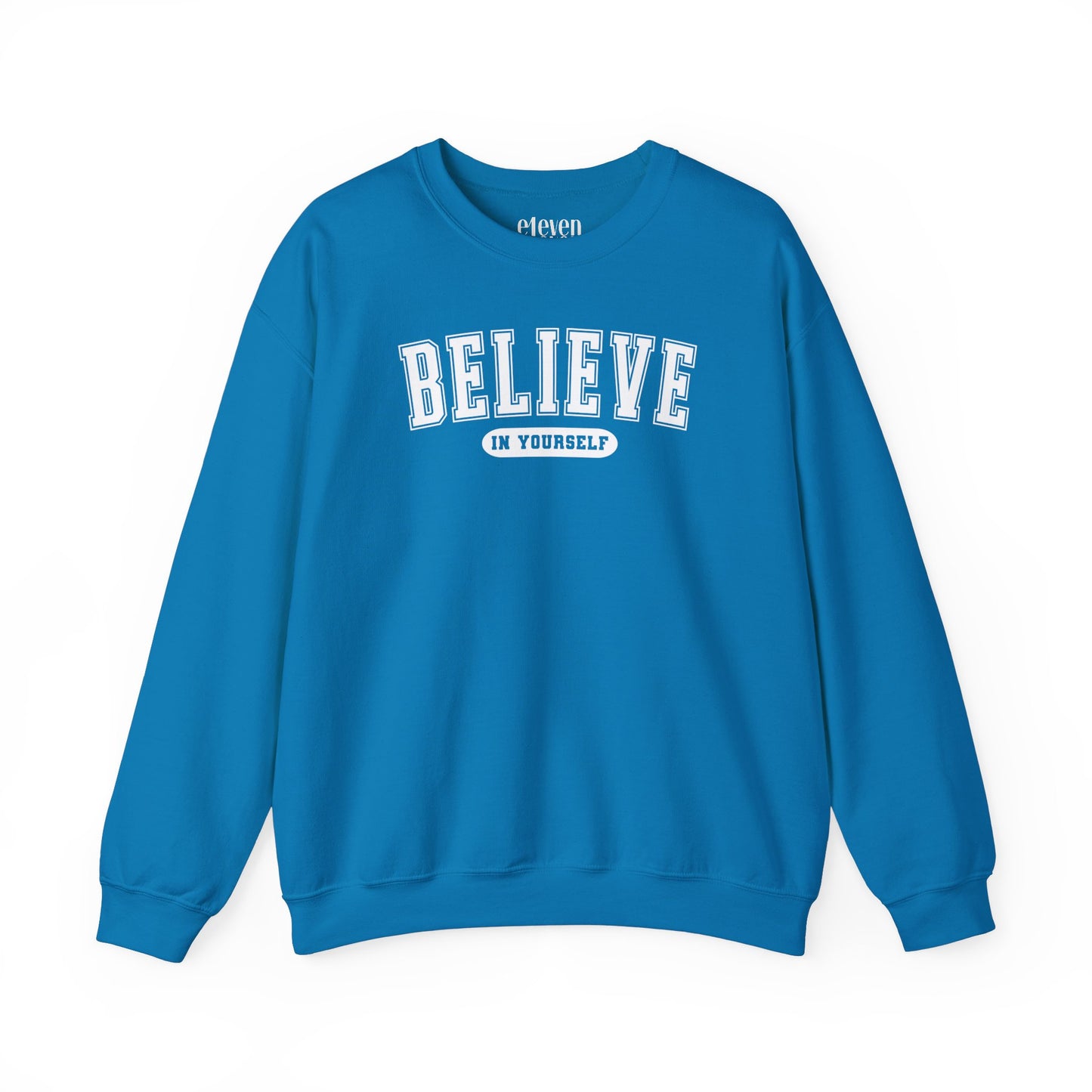 Believe in Yourself Varsity Sweatshirt