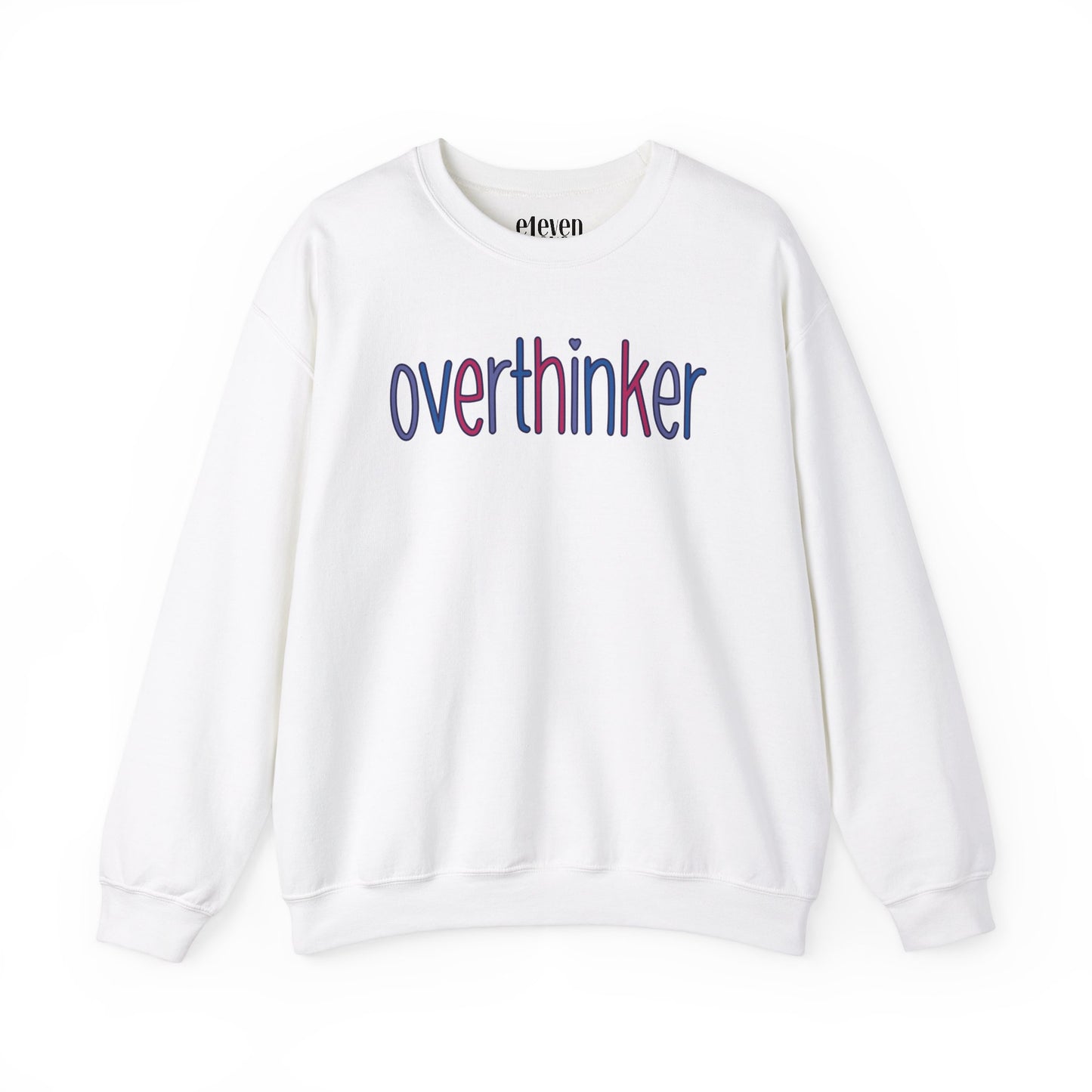 Overthinker Sweatshirt