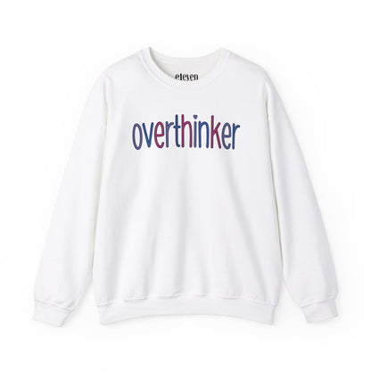 Overthinker Sweatshirt