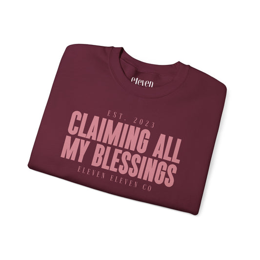 Claiming All My Blessings Sweatshirt