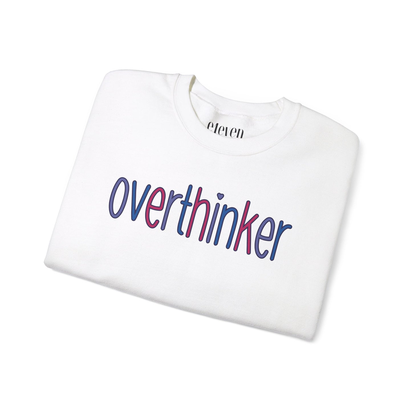 Overthinker Sweatshirt