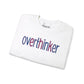 Overthinker Sweatshirt