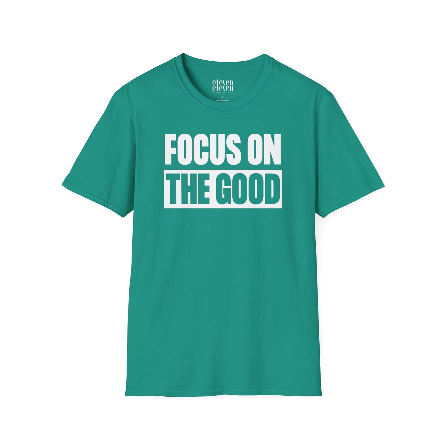 Focus On The Good T-Shirt