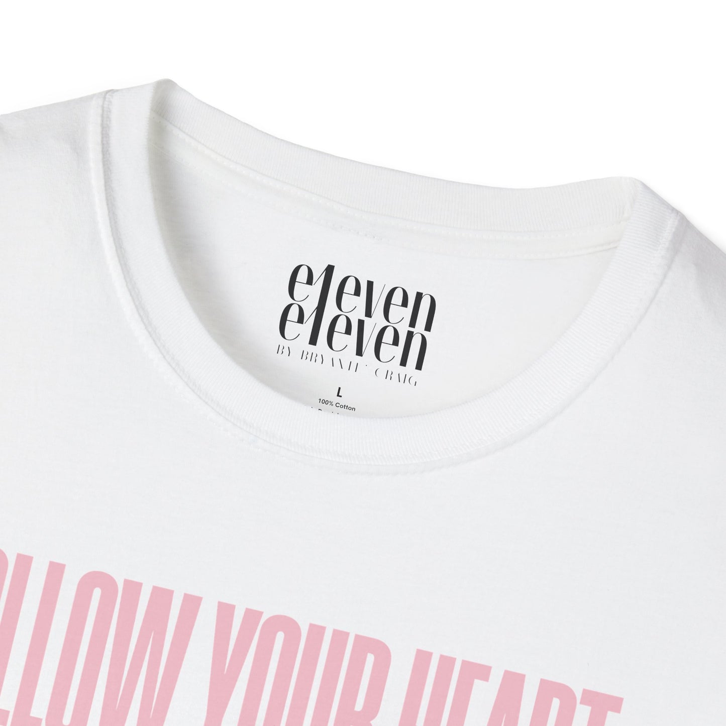 Follow Your Heart T-Shirt