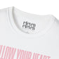 Follow Your Heart T-Shirt