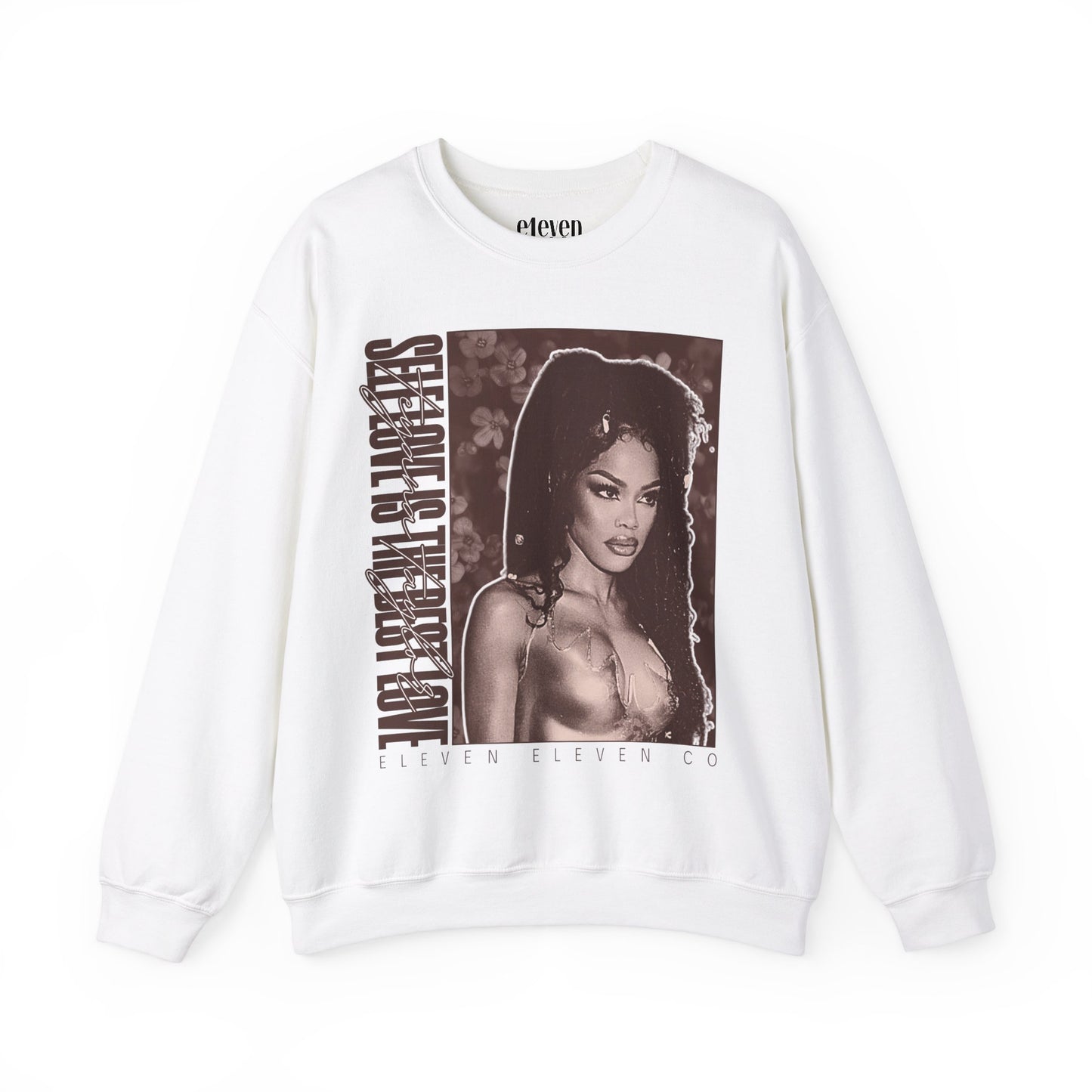 Self Love is The Best Love Sweatshirt | Teyana Taylor