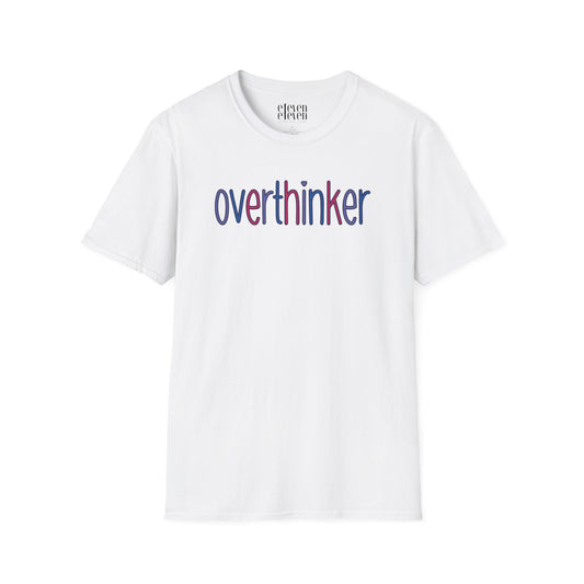 Overthinker T-Shirt