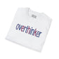 Overthinker T-Shirt