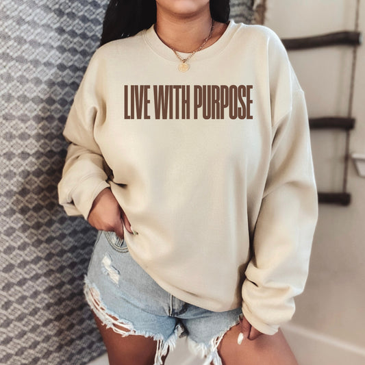 Live With Purpose Sweatshirt