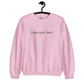 Follow Your Heart Embroidered Sweatshirt