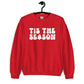 Tis The Season Sweatshirt