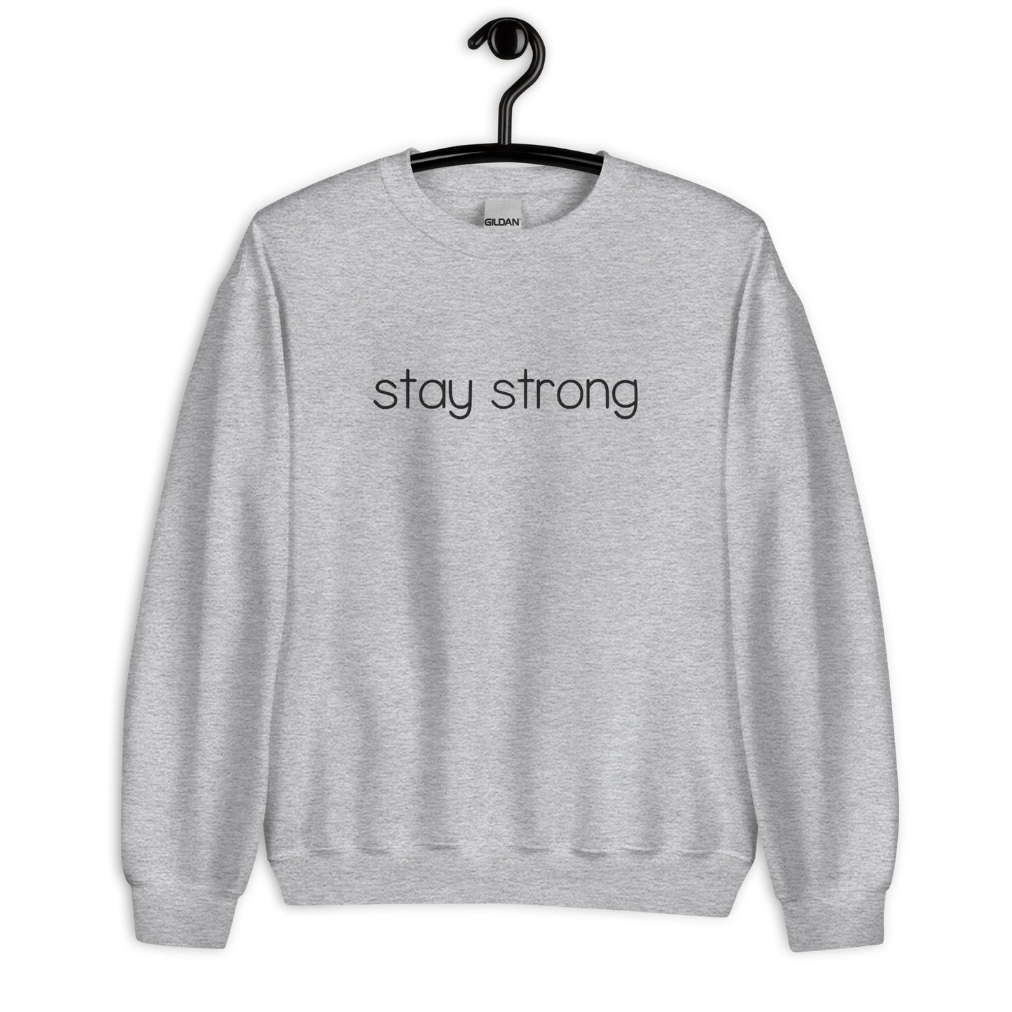 Stay Strong Embroidered Sweatshirt