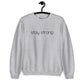 Stay Strong Embroidered Sweatshirt
