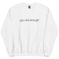 You Are Enough Embroidered Sweatshirt