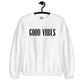 Good Vibes Sweatshirt