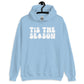 Tis The Season Hoodie