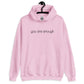 You Are Enough Embroidered Hoodie