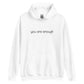 You Are Enough Embroidered Hoodie