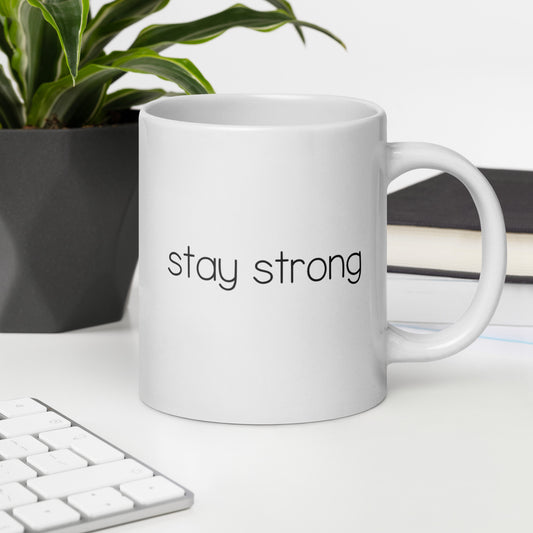 Stay Strong Mug